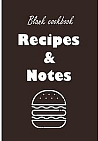 Blank Cookbook: Recipes & Notes: 7x10 with 100 Pages Blank Recipe Paper for Jotting Down Your Recipes (Paperback)