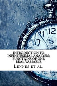 Introduction to Infinitesimal Analysis; Functions of One Real Variable (Paperback)