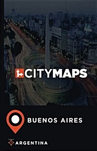 City Maps Buenos Aires Argentina (Paperback)