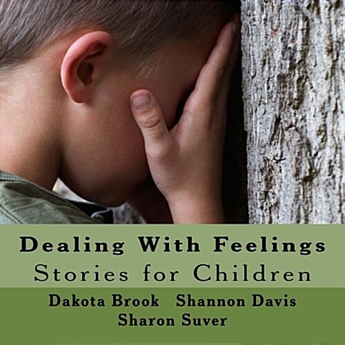 Dealing with Feelings: Stories for Children (Paperback)