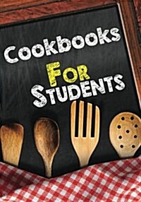 Cookbooks for Students: Blank Recipe Cookbook Journal V1 (Paperback)
