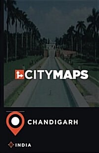 City Maps Chandigarh India (Paperback)