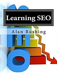 Learning Seo: Internet Marketing Guide (Paperback)