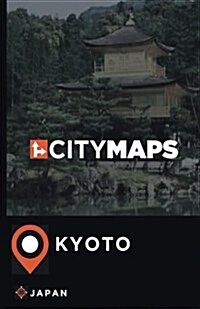 City Maps Kyoto Japan (Paperback)