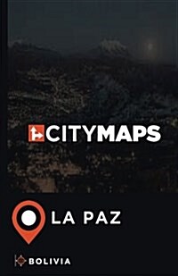 City Maps La Paz Bolivia (Paperback)