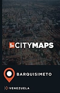 City Maps Barquisimeto Venezuela (Paperback)