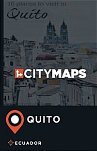 City Maps Quito Ecuador (Paperback)