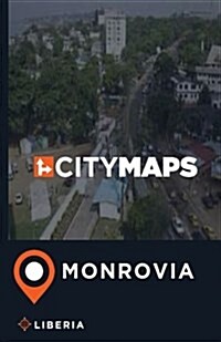 City Maps Monrovia Liberia (Paperback)