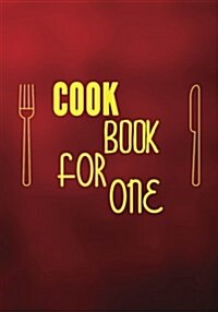 Cook Book for One: Blank Recipe Cookbook Journal V2 (Paperback)