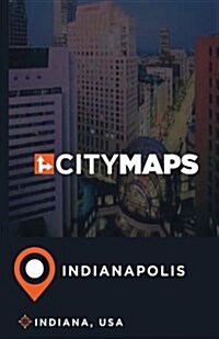 City Maps Indianapolis Indiana, USA (Paperback)