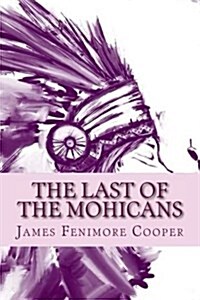 The Last of the Mohicans (Paperback)