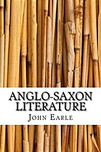 Anglo-Saxon Literature (Paperback)