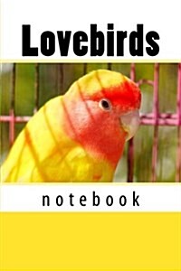 Lovebirds: 150 Page Lined Notebook (Paperback)