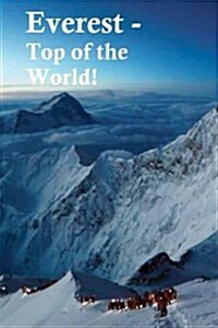 Everest - Top of the World! (Paperback)