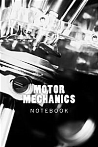 Motor Mechanics: 150 Page Lined Notebook (Paperback)