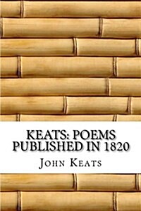 Keats: Poems Published in 1820 (Paperback)