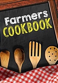 Farmers Cookbook: Blank Recipe Cookbook Journal V2 (Paperback)