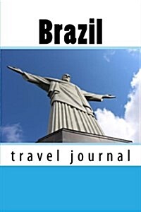 Brazil: 150 Page Lined Travel Journal (Paperback)