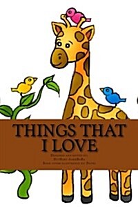 Things That I Love (Paperback)