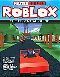 Master Builder Roblox: The Essential Guide (Paperback)