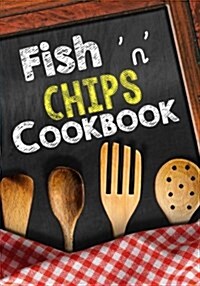 Fish n Chips Cookbook: Blank Recipe Cookbook Journal V1 (Paperback)