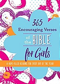 365 Encouraging Verses of the Bible for Girls (Paperback)