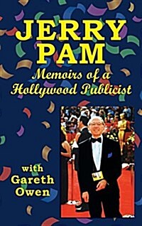 Jerry Pam: Memoirs of a Hollywood Publicist (Hardback) (Hardcover)