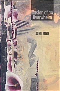 Illusion of an Overwhelm (Paperback)