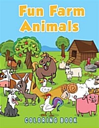 Fun Farm Animals Coloring Book (Paperback)