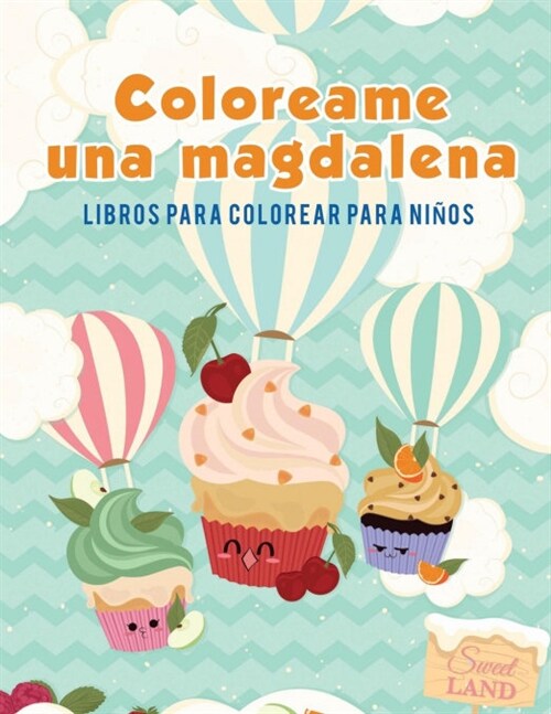 Coloreame una magdalena: Libros para colorear para ni?s (Paperback)