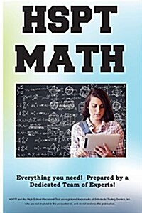HSPT Math!: HSPT(R) Math Exercises, Tutorials and Multiple Choice Strategies (Paperback)