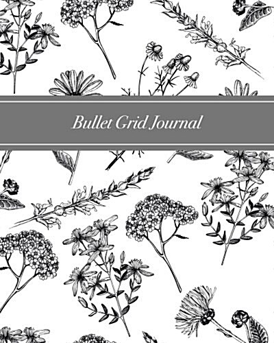 Bullet Grid Journal: Bw Floral, 150 Dot-Grid Pages, 8-X10- (Paperback)