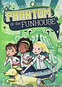 Phantom at the Funhouse (Paperback)