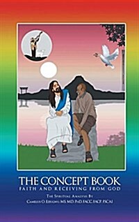 The Concept Book: Faith and Receiving from God (Hardcover)