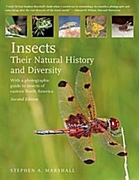 Insects: Their Natural History and Diversity: With a Photographic Guide to Insects of Eastern North America (Hardcover, 2)