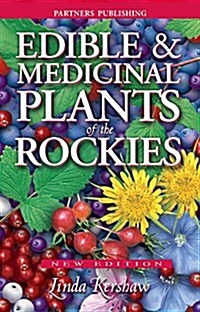 Edible and Medicinal Plants of the Rockies (Paperback, 2)