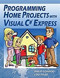 Programming Home Projects with Visual C# Express (Paperback, 12, 2012 Update)