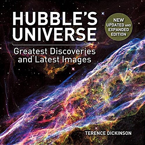 Hubbles Universe: Greatest Discoveries and Latest Images (Hardcover, 2, Second Edition)