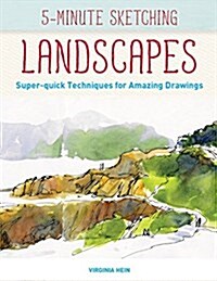 5-Minute Sketching -- Landscapes: Super-Quick Techniques for Amazing Drawings (Paperback)