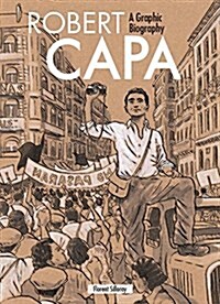 Robert Capa: A Graphic Biography (Hardcover)