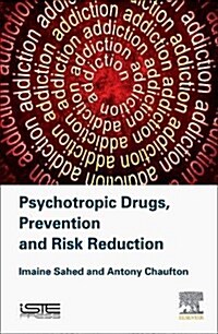 Psychotropic Drugs, Prevention and Harm Reduction (Hardcover)