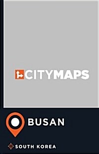 City Maps Busan South Korea (Paperback)
