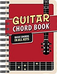 Guitar Chord Book: Basic Chords in All Keys (Spiral)