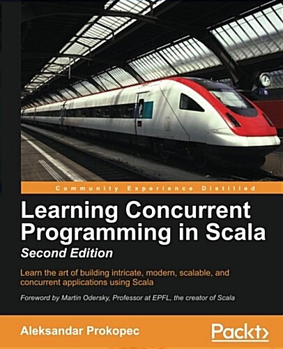 Learning Concurrent Programming in Scala - (Paperback, 2 Revised edition)