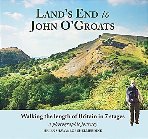 Lands End to John OGroats : Walking the Length of Britain in 7 Stages (Hardcover)