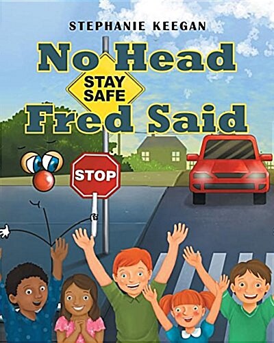 No Head Fred Said: Stay Safe (Paperback)