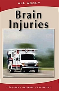 All about Brain Injuries (Paperback)