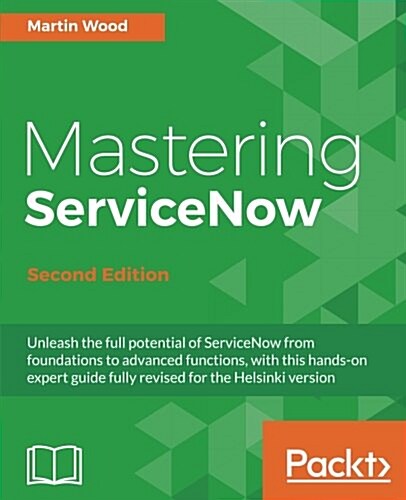 Mastering ServiceNow - (Paperback, 2 Revised edition)