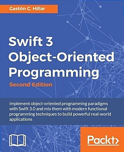 Swift 3 Object-Oriented Programming - (Paperback, 2 Revised edition)