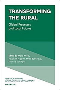 Transforming the Rural : Global Processes and Local Futures (Hardcover)